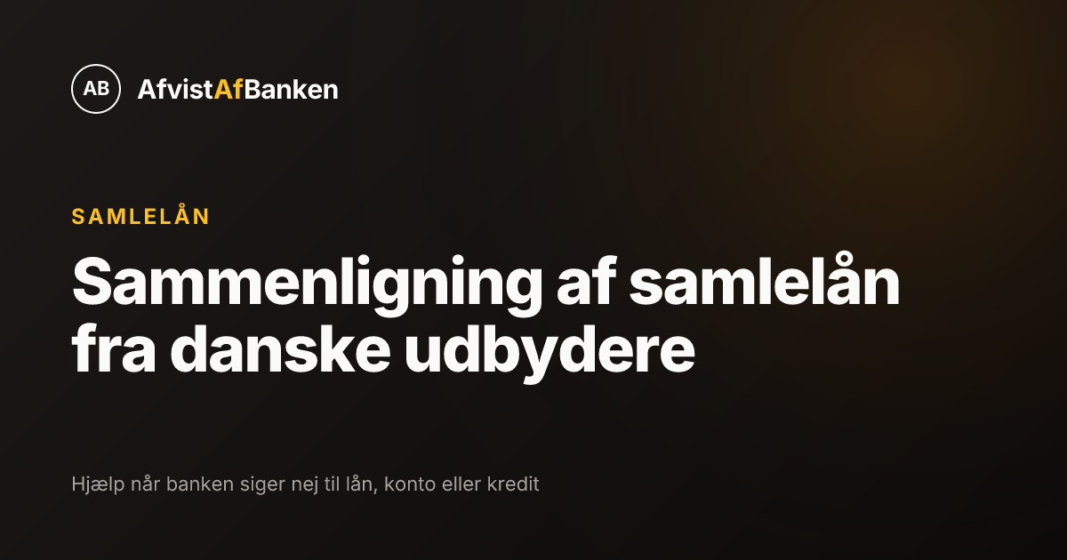 Sammenligning af samlelån fra danske udbydere